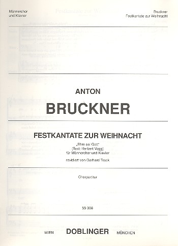 FESTKANTATE ZUR WEIHNACHT&nbsp;&nbsp;FUER MAENNERCHOR UND ORCHESTER (ORGEL)&nbsp;&nbsp;KLAVIERAUSZUG
