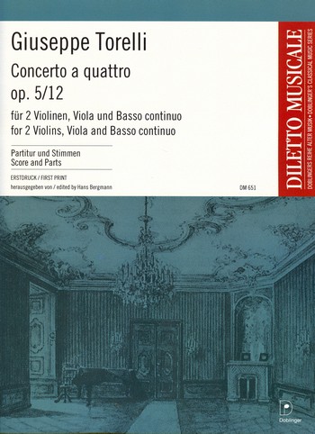 Concerto a quattro op.5,12 für 2 Violinen,  Viola und Bc  Partitur und Stimmen
