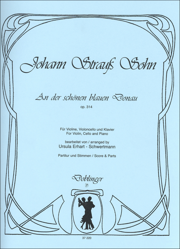 An der schönen blauen Donau op.314&nbsp;&nbsp;für Violine, Violoncello und Klavier&nbsp;&nbsp;Stimmen