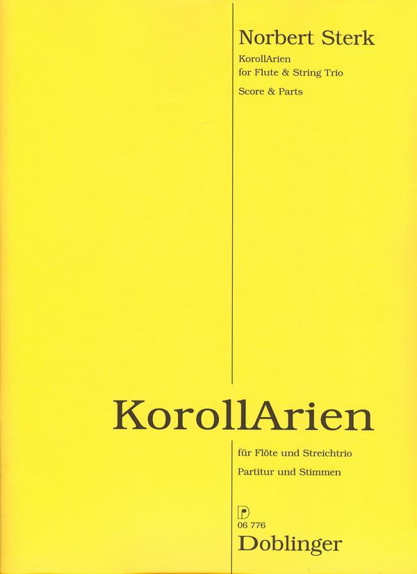KorollArien für Flöte, Violine, Viola&nbsp;&nbsp;und Violoncello&nbsp;&nbsp;Partitur und Stimmen