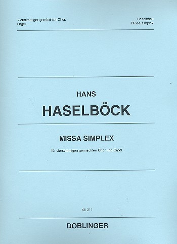 Missa simplex für gem Chor und Orgel  Partitur  
