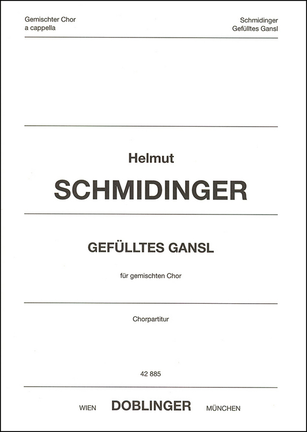 Gefülltes Gansl für gem Chor a cappella  Partitur  