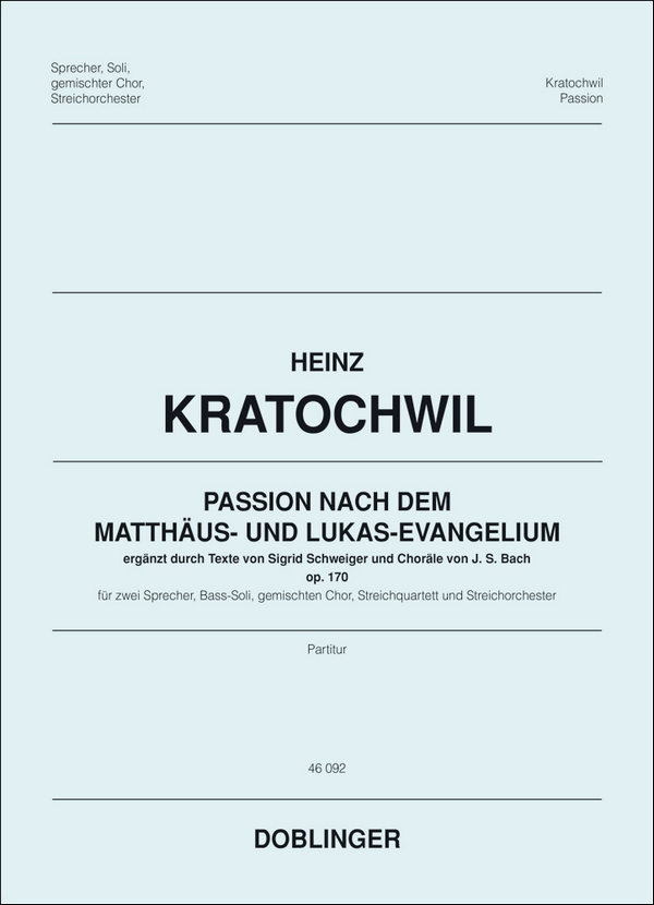 Passion nach dem Matthäus- und dem Lukas-Evangelium op.170&nbsp;&nbsp;für 2 Sprecher, Bass, gem Chor, Streichquartett und Streichorchester&nbsp;&nbsp;Partitur