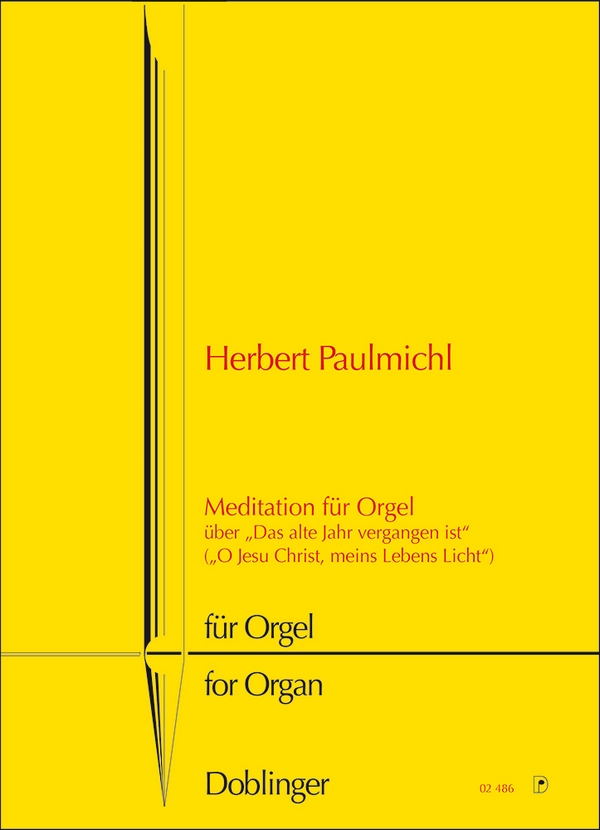 Meditation über Das alte Jahr vergangen&nbsp;&nbsp;ist für Orgel&nbsp;&nbsp;