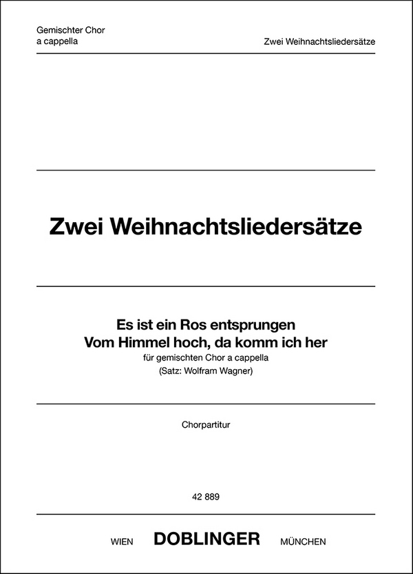 2 Weihnachtsliedersätze für gem Chor  a cappella  Partitur