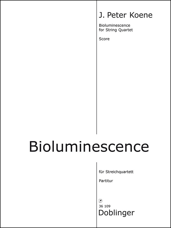 Bioluminescence&nbsp;&nbsp;für Streichquartett&nbsp;&nbsp;Partitur