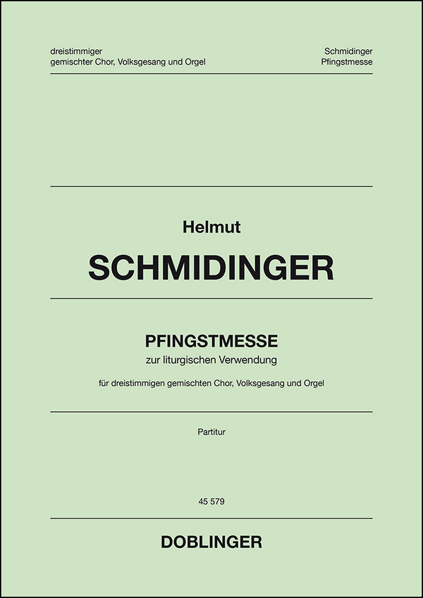 Pfingstmesse zur liturgischen Verwendung  für gem Chor (SAM), Volksgesang und Orgel  Partitur