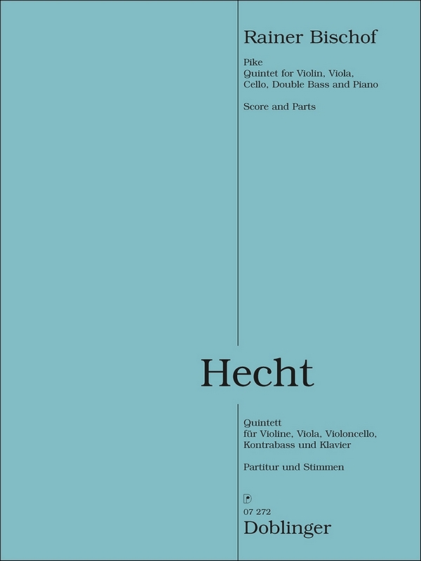 Hecht  für Violine, Viola, Violoncello, Kontrabass und Klavier  Stimmen