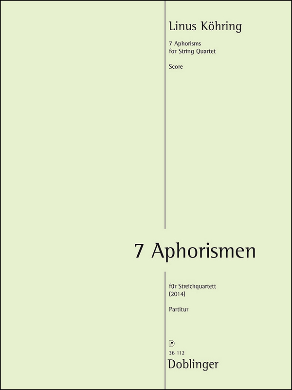 7 Aphorismen  für 2 Violinen, Viola und Violoncello  Partitur