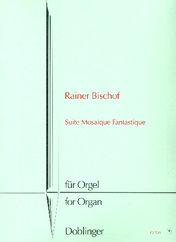 Suite mosaique fantastique  für Orgel  