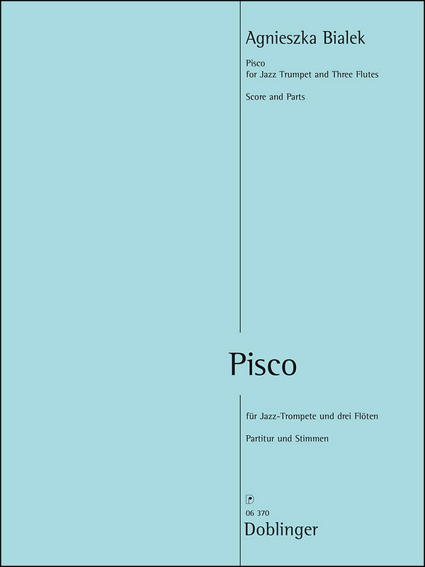 Pisco&nbsp;&nbsp;für Jazz-Trompete und 3 Flöten&nbsp;&nbsp;Partitur und Stimmen