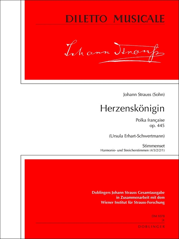Johann Strauss (Sohn), Herzenskönigin op. 445&nbsp;&nbsp;für grosses Orchester&nbsp;&nbsp;Set