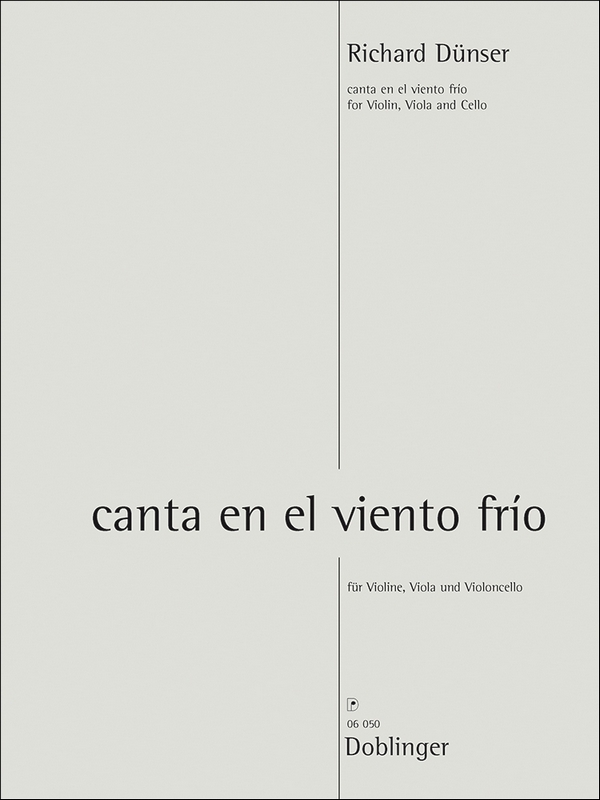 Canta en el viento frio  für Violine, Viola und Violoncello  Partitur und Stimmen