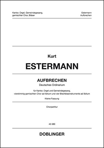 Aufbrechen  für Kantor, Orgel und Gemeinde (gem Chor und Blechbläser ad lib)  Chorpartitur (auch für Gemeinde)