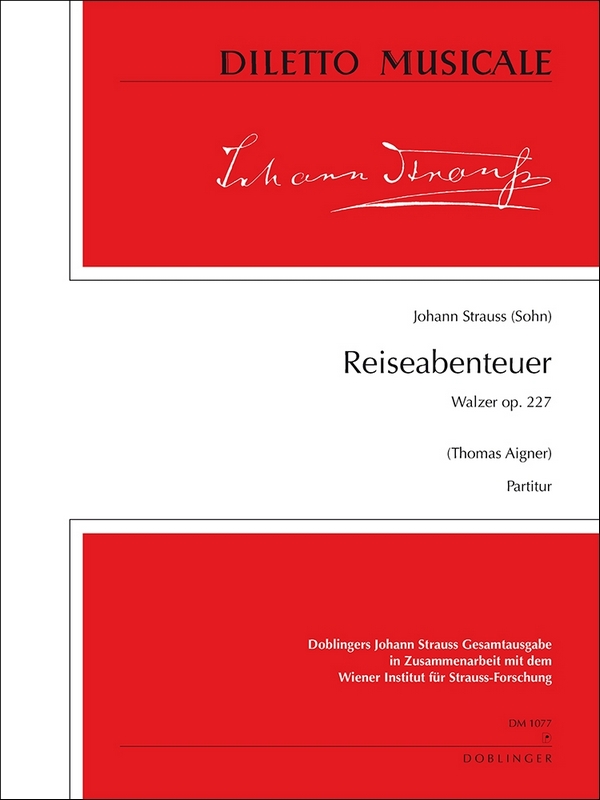 Reiseabenteuer op.227&nbsp;&nbsp;für Orchester&nbsp;&nbsp;Partitur