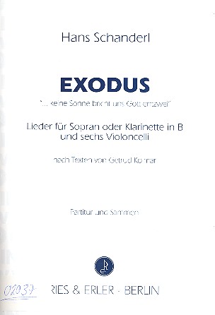 Exodus für Sopran (Klarinette oder  anderes Melodieinstrument) und 6 Violoncelli  Partitur (=Gesang) und Stimmen
