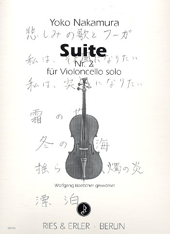 Suite Nr.2&nbsp;&nbsp;für Violoncello&nbsp;&nbsp;