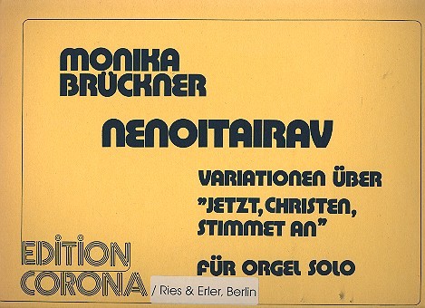 Nenoitairav für Orgel&nbsp;&nbsp;Variationen über Jetzt Christen&nbsp;&nbsp;stimmet an