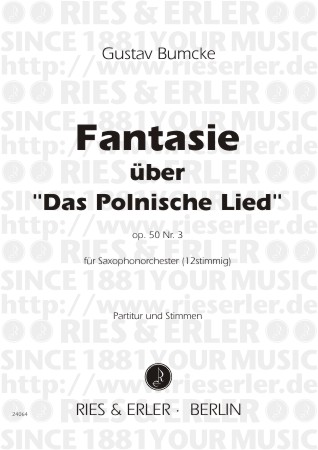Fantasie op.50,3 über Das polnische  Lied für Saxophon-Orchester  Partitur und Stimmen