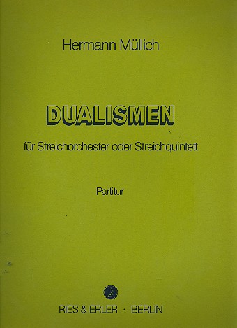 Dualismen für Streichorchester  (Streichquintett)  Partitur