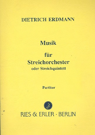 Musik für Streichorchester  (Streichquintett)  Partitur
