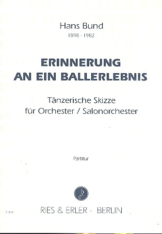 Erinnerung an ein Ballerlebnis  für Orchester (Salonorchester)  Partitur