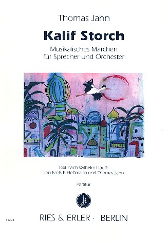 Kalif Storch für Erzähler und Orchester  Partitur  