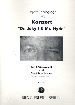 Konzert Dr. Jekyll und Mr. Hyde für 2 Violoncelli  und Streichorchester (Tonzuspielung ad lib)  Partitur