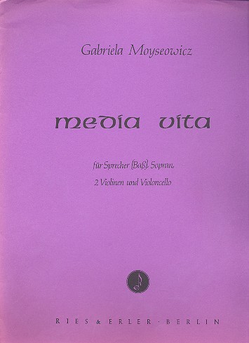 Media Vita für Sprecher (Bass),  Sopran, 2 Violinen und Violoncello  Partitur