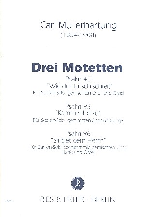 3 Motetten &nbsp;&nbsp;für Solo, gem Chor und Orgel, (z.T. Harfe)&nbsp;&nbsp;Partitur