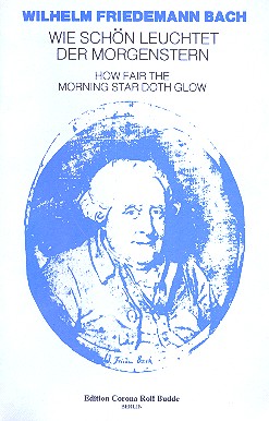 Wie schön leuchtet der Morgenstern&nbsp;&nbsp;für Soli (SA), Chor und Orchester&nbsp;&nbsp;Klavierauszug