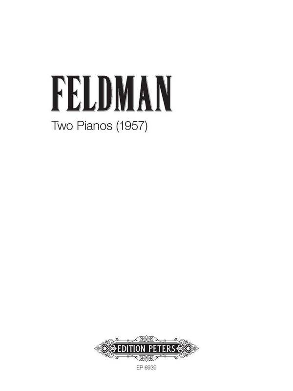 Feldman, M.&nbsp;&nbsp;Two Pianos (1957), Spielpartitur(en), Klavier (2)&nbsp;&nbsp;2 Spielpartituren