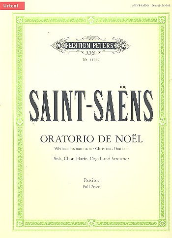 Oratorio de Noel op.12&nbsp;&nbsp;für Soli, gem Chor und Orchester&nbsp;&nbsp;Partitur