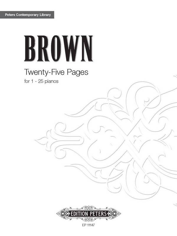 Brown, E.&nbsp;&nbsp;Twenty-Five Pages f. 1 bis..., Klav. (1-25, Einz.&nbsp;&nbsp;Twenty-Five Pages