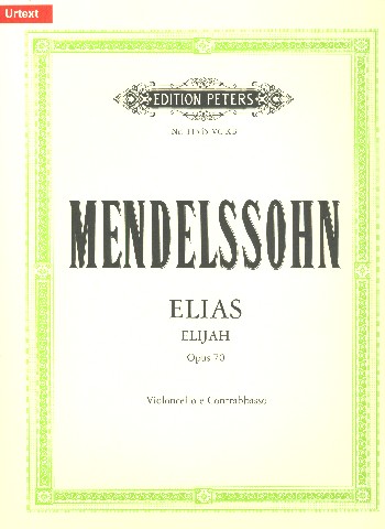 Elias op.70 Oratorium&nbsp;&nbsp;für Soli, gem Chor und Orchester&nbsp;&nbsp;Violoncello / Kontrabass