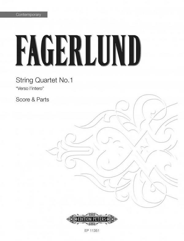 Fagerlund, S.&nbsp;&nbsp;String Quartet No. 1 'Verso..., P., 1. V., 2, GH.'&nbsp;&nbsp;String Quarte...1 (P / E)