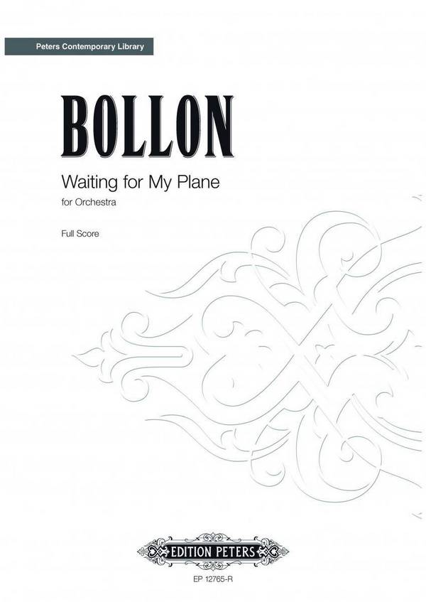 Bollon, F.&nbsp;&nbsp;Waiting f. My Plane f. Orchestra, P., Broschiert&nbsp;&nbsp;Waiting for My Plane