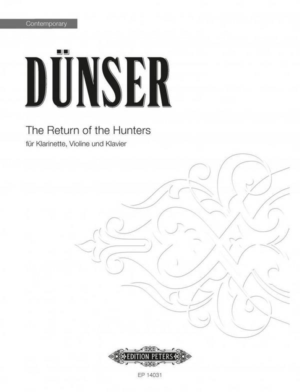 Dünser, R.&nbsp;&nbsp;The Return of the Hunters, P., Klar., V., Klav.&nbsp;&nbsp;The Ret. of the Hunt. (P)
