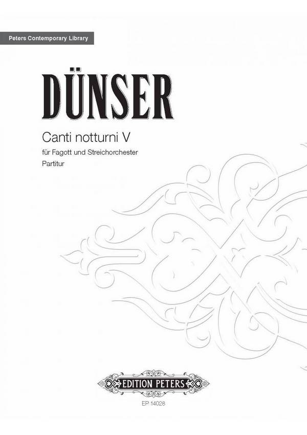 Dünser, R.&nbsp;&nbsp;Canti notturni V, P., Fagott, Streichorchester&nbsp;&nbsp;Canti notturni V (P)