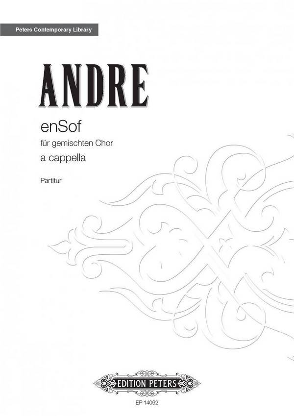 Andre, Mark EnSof&nbsp;&nbsp;für gemischten Chor&nbsp;&nbsp;Partitur