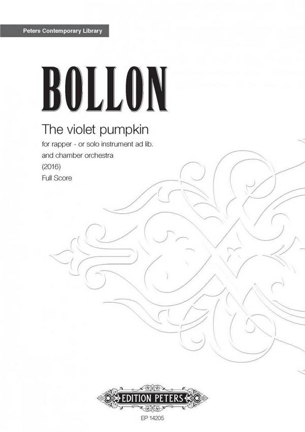 Bollon, Fabrice The Violet Pumpkin&nbsp;&nbsp;for rapper - or solo instrument ad lib&nbsp;&nbsp;Partitur