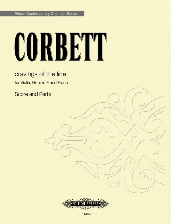 Corbett, Sidney, cravings of the line&nbsp;&nbsp;for Violin, Horn in F and Piano&nbsp;&nbsp;Score & Instrumental Parts