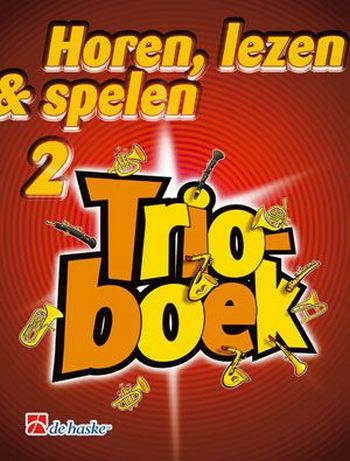 Horen lezen & spelen vol.2 - Trioboek&nbsp;&nbsp;voor 3 hoorns&nbsp;&nbsp;partituur (nl)