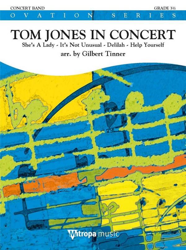Tom Jones in Concert&nbsp;&nbsp;for concert band&nbsp;&nbsp;score