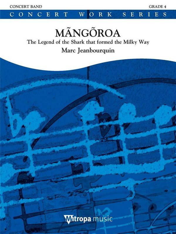2203-20-010M  M.Jeanbourquin, Mangoroa  for Concert Band  Partitur und Stimmen