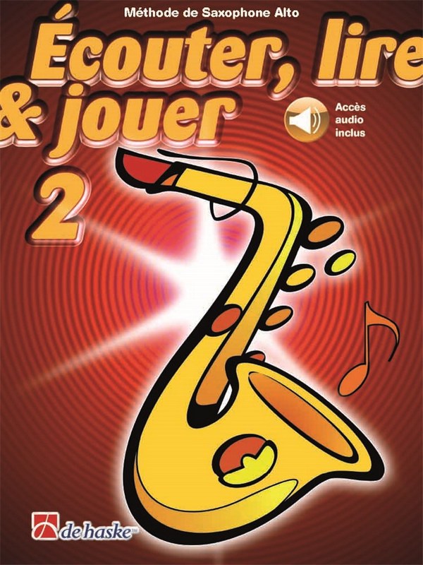 Écouter, lire, jouer vol.2 (+Online Audio)  pour saxophone alto (frz)  