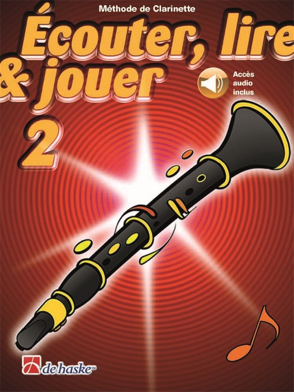 Écouter, lire, jouer vol.2 (+Online Audio)  pour clarinette (frz)  