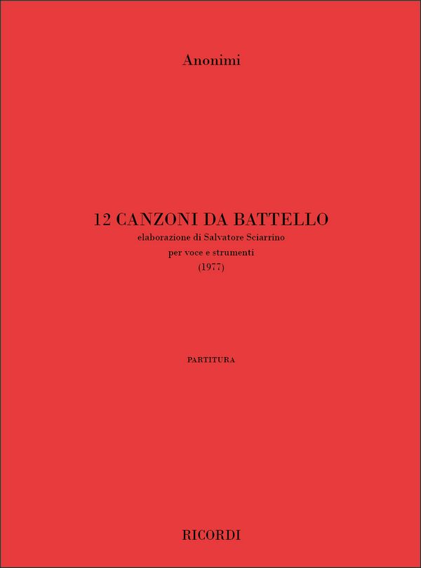 12 Canzoni Da Battello  Vocal and Ensemble  Partitur