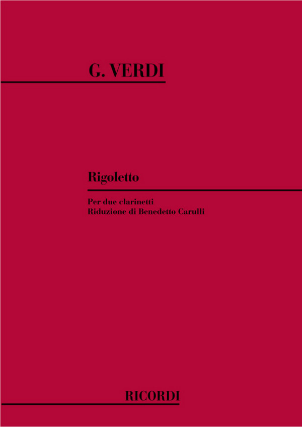 Rigoletto per 2 clarinetti&nbsp;&nbsp;parti&nbsp;&nbsp;