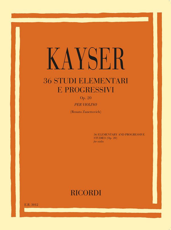 Heinrich Ernst Kayser, 36 Studi elementari e progressivi Op.20&nbsp;&nbsp;Violin&nbsp;&nbsp;Buch
